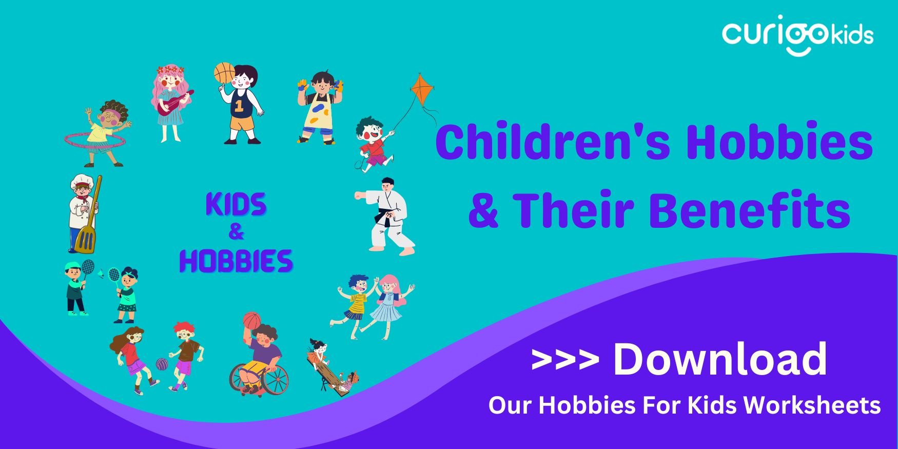 Importance of Children's hobbies and their benefits